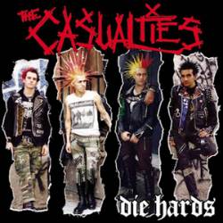 The Casualties : Die Hards